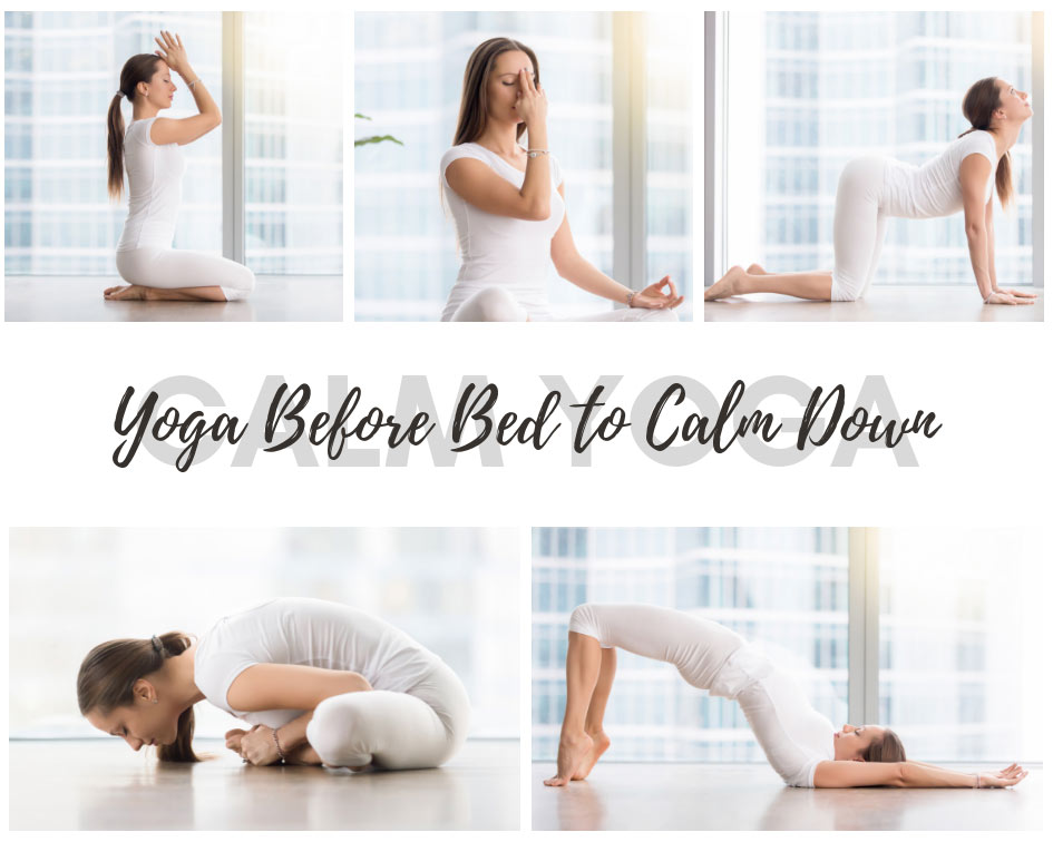 Try yoga before bed to calm you down