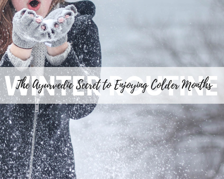 How to use ayurveda to stay warm this winter