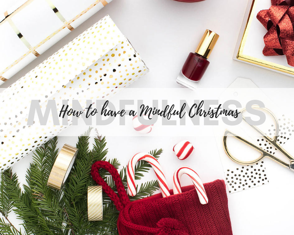 How to have a relaxed and mindful christmas