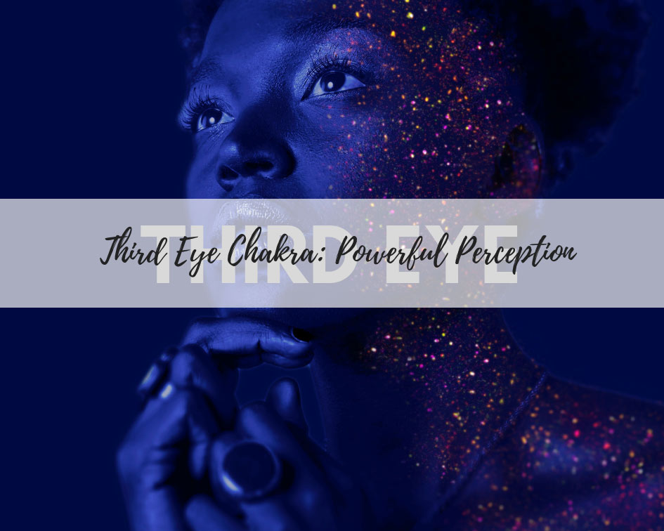 Learn everything about the Third Eye chakra