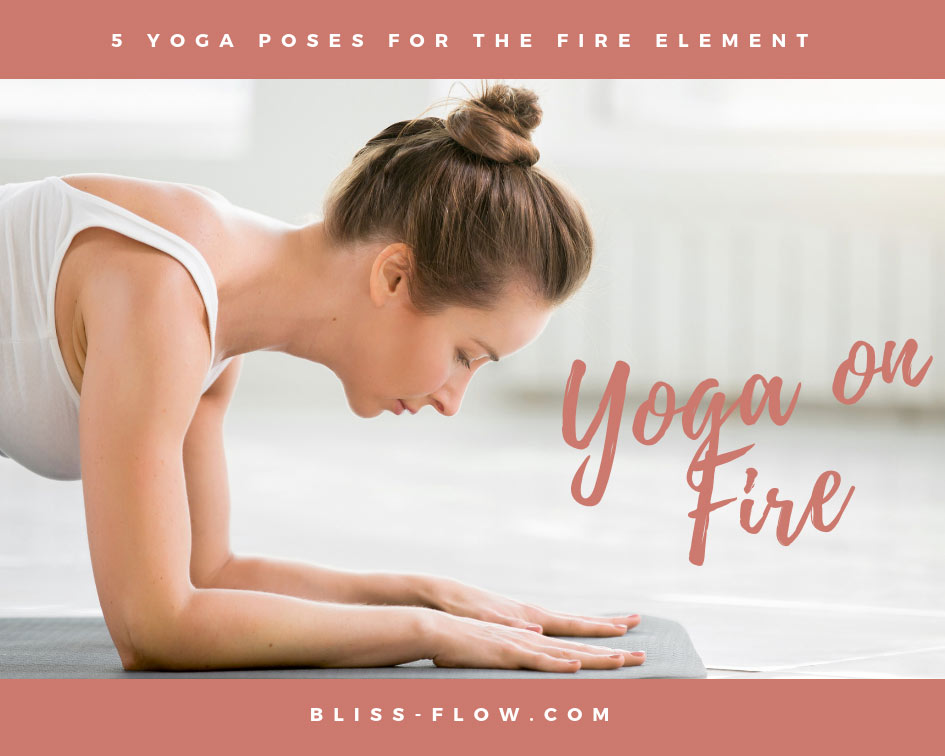 Try our 5 favorite poses for the fire element