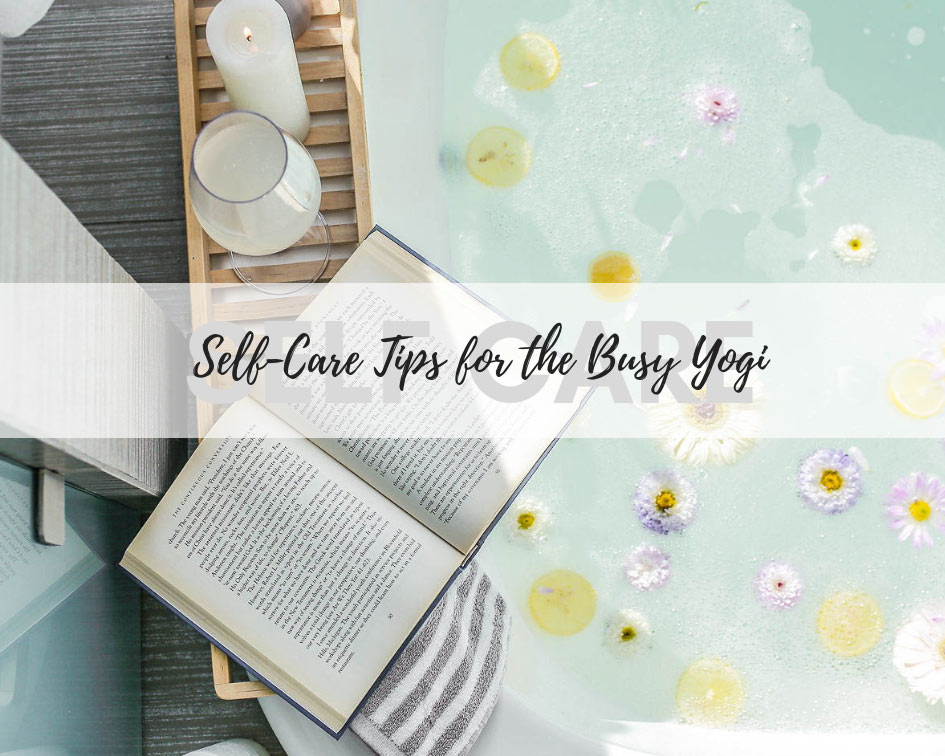 Try our 6 self-care tips for busy yogis