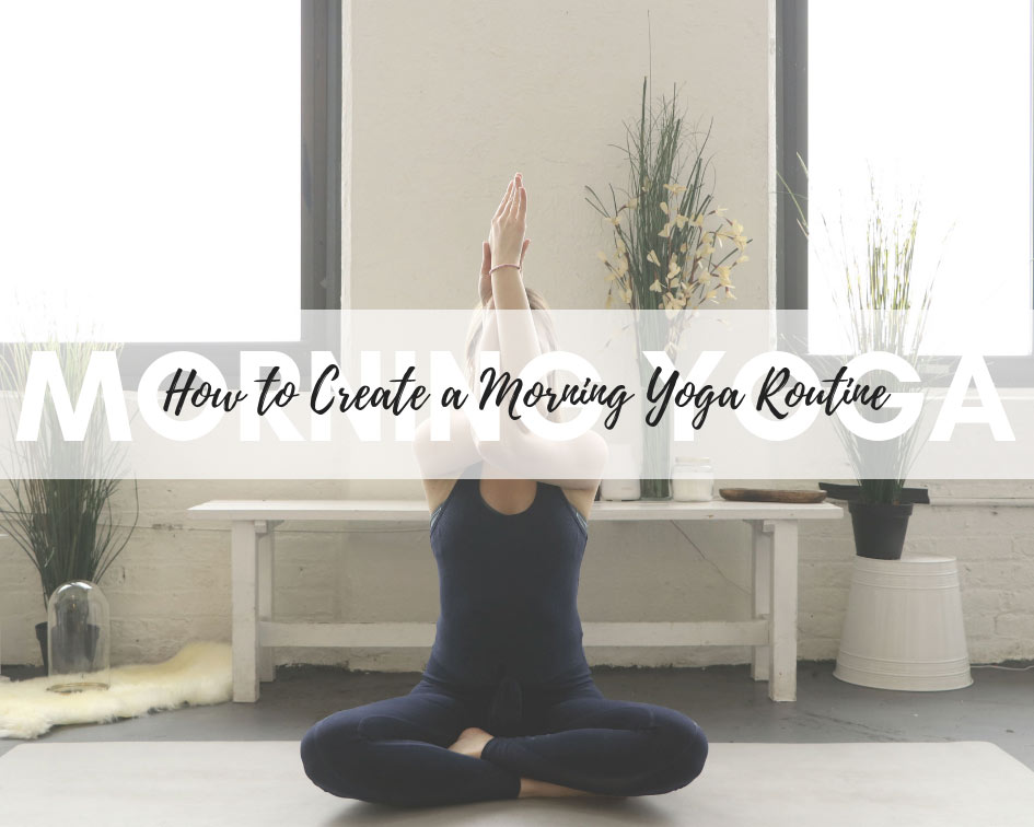 Create your yoga morning routine