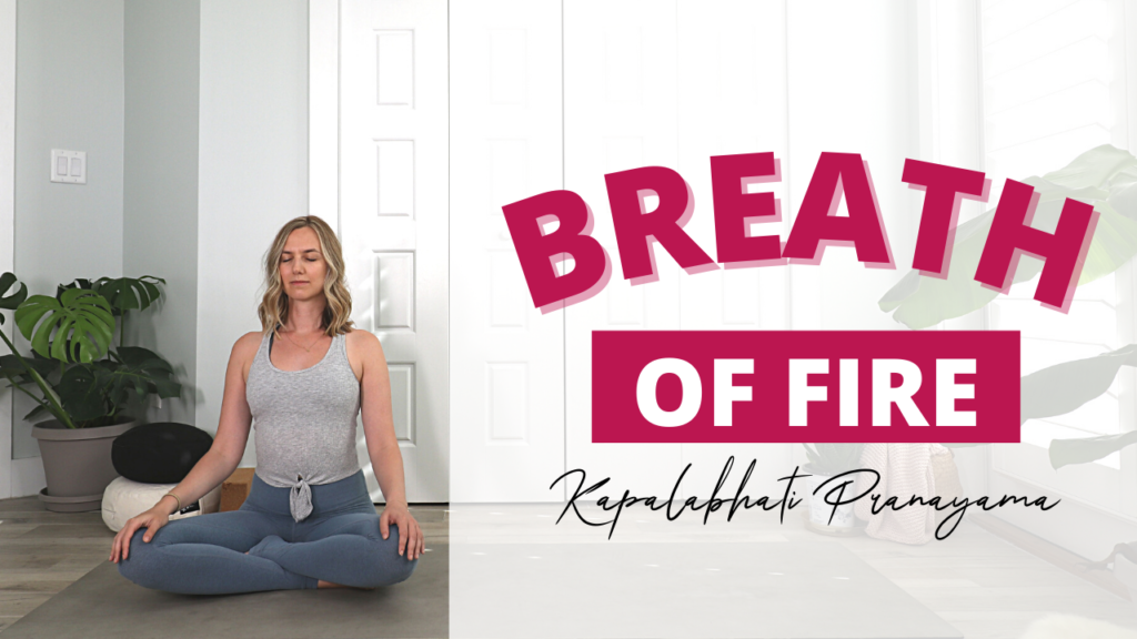 Breath of Fire - a great breathing exercise for Spring and the morning