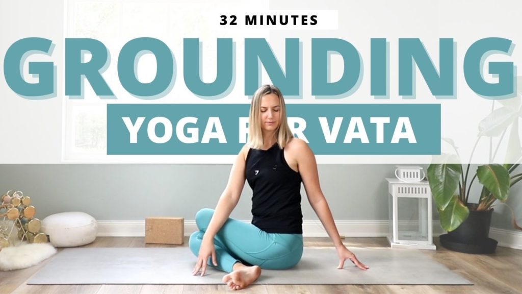 Grounding Yoga for Vata Dosha
