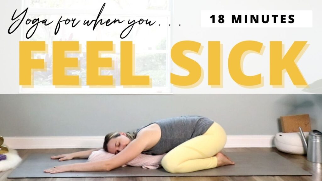 yoga when you feel sick