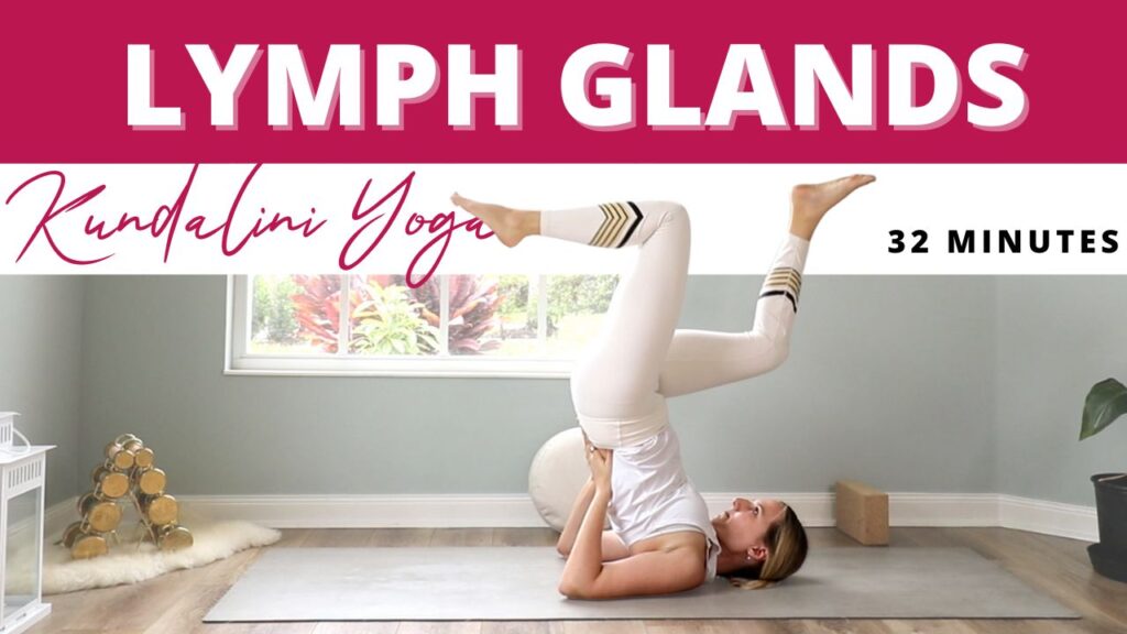 Kundalini Yoga for the Lymph Glands