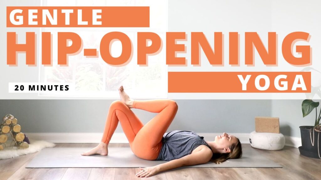 Gentle Hip-Opening Yoga