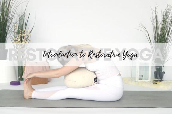Learn all the basic about restorative yoga here!